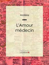 L Amour médecin