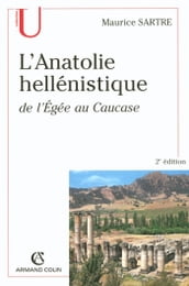 L Anatolie hellénistique