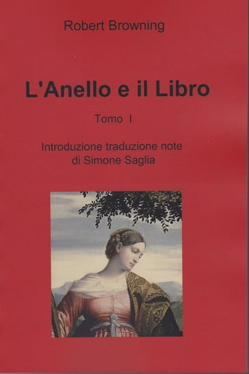 L'Anello e il Libro Tomo I - Robert Browning