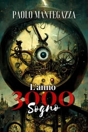 L Anno 3000 - Sogno