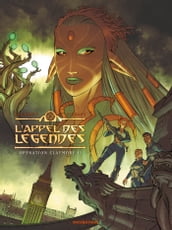 L Appel des légendes - Tome 02