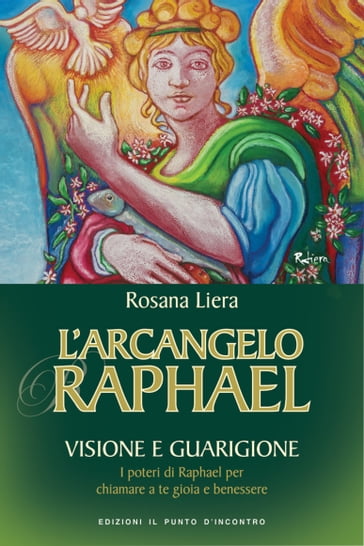 L'Arcangelo Raphael - Rosana Liera