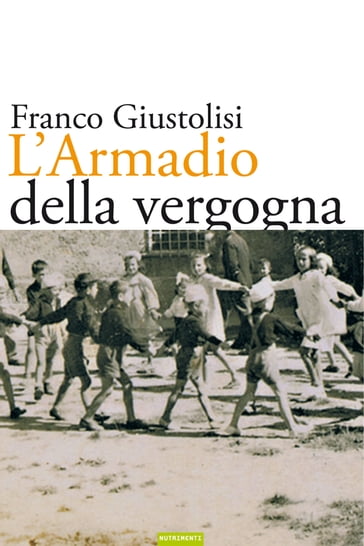 L'Armadio della vergogna - Franco Giustolisi