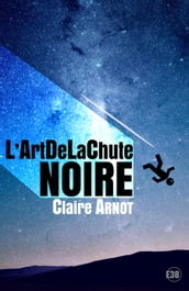 L ArtDeLaChute Noire