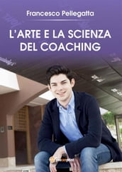 L Arte e la Scienza del Coaching