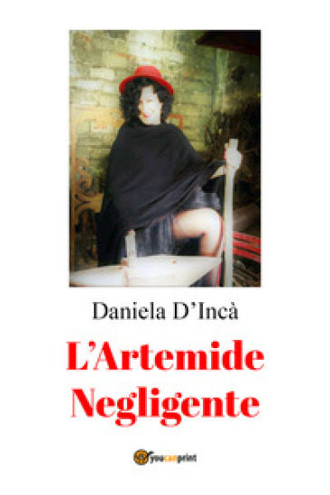 L'Artemide negligente - Daniela D