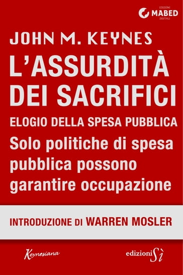 L'Assurdità dei Sacrifici - John Maynard Keynes