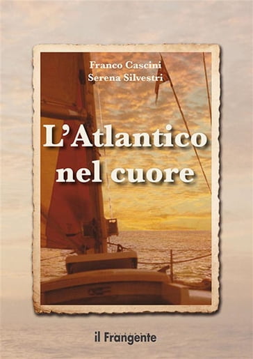 L'Atlantico nel cuore - Franco Cascini - Serena Silvestri