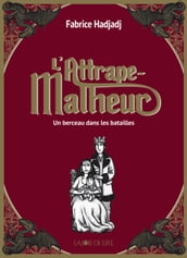 L Attrape-Malheur, tome 3