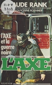 L Axe et la guerre noire