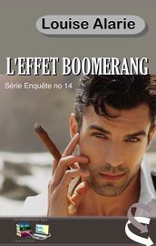 L EFFET BOOMERANG