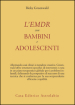 L EMDR con bambini e adolescenti