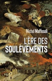 L ERE DES SOULEVEMENTS