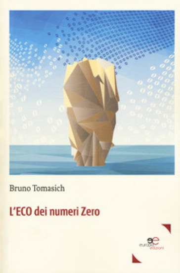 L'Eco dei numeri zero - Bruno Tomasich