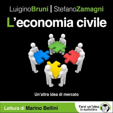 L'Economia civile - Luigino Bruni e Stefano Zamagni