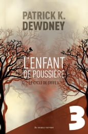 L Enfant de poussière EP3