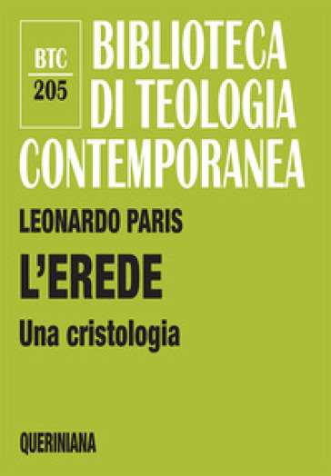 L'Erede. Una cristologia - Leonardo Paris