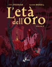 L Età dell Oro Volume 2