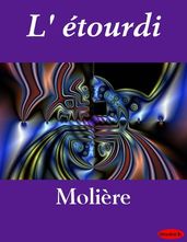 L  Etourdi