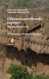 L Etruria meridionale rupestre