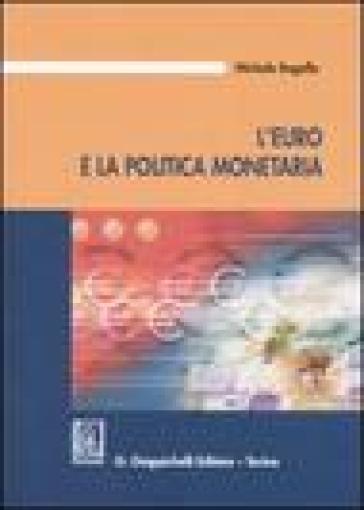 L'Euro e la politica monetaria - Michele Bagella