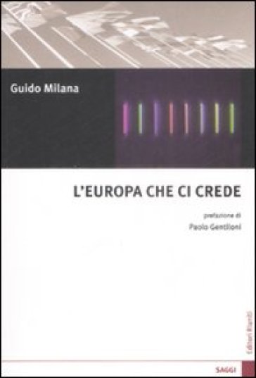 L'Europa che ci crede - Guido Milana