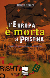 L Europa è morta a Pristina