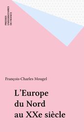 L Europe du Nord au XXe siècle