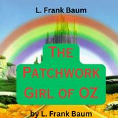 L. Frank Barum: The Patchwork Girl of OZ