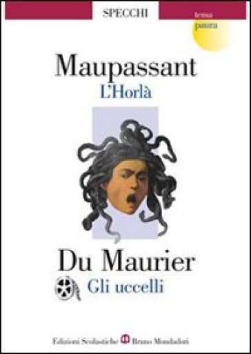 L'Horla-Gli uccelli - Guy de Maupassant - Daphne Du Maurier