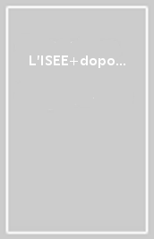 L'ISEE dopo la riforma