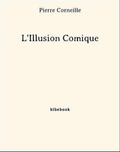 L Illusion Comique