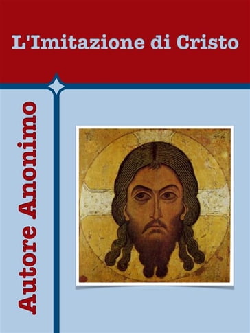 L'Imitazione di Cristo - Autore Anonimo