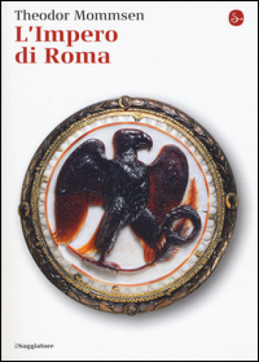 L'Impero di Roma - Theodor Mommsen