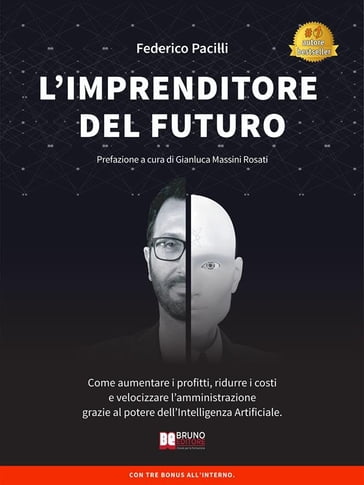L'Imprenditore Del Futuro - A cura di Gianluca Magi - Federico Pacilli - Gianluca Massini Rosati
