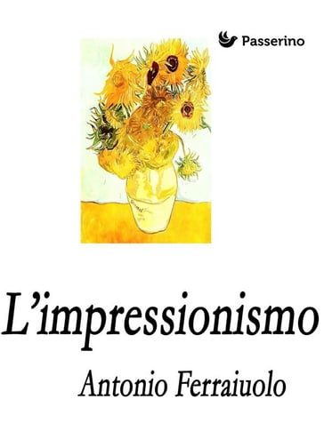 L'Impressionismo - Antonio Ferraiuolo