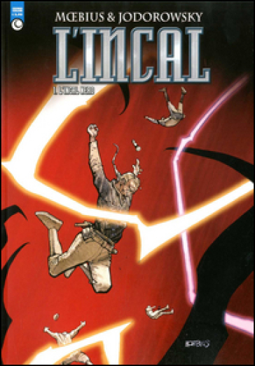 L'Incal nero. L'Incal. 1. - Paul-Julius Moebius - Alejandro Jodorowsky