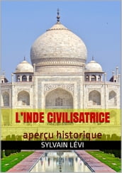 L Inde civilisatrice