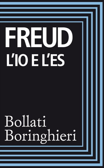 L'Io e l'Es - Freud Sigmund