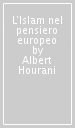 L Islam nel pensiero europeo