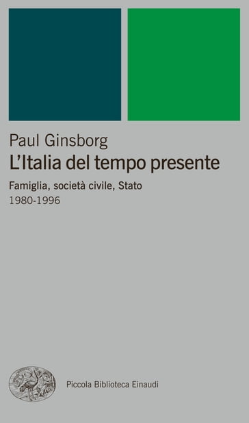 L'Italia del tempo presente - Paul Ginsborg