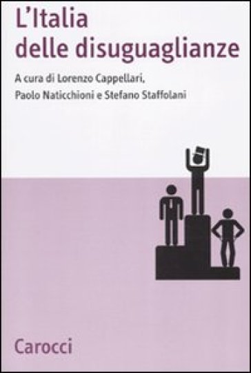L'Italia delle disuguaglianze - Lorenzo Cappellari