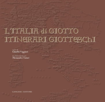 L'Italia di Giotto - Alessandro Tomei - Claudia Viggiani