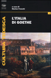 L Italia di Goethe