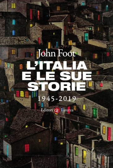 L'Italia e le sue storie - John Foot