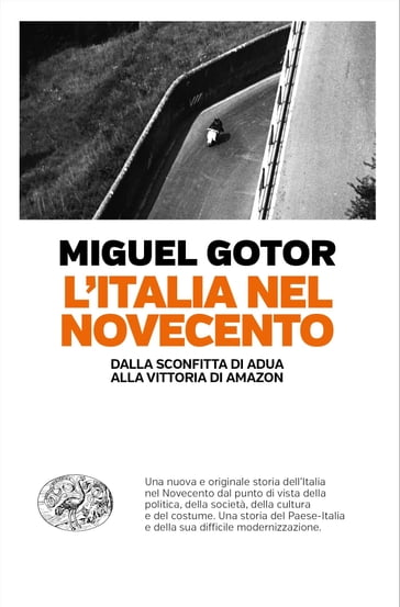 L'Italia nel Novecento - Miguel Gotor