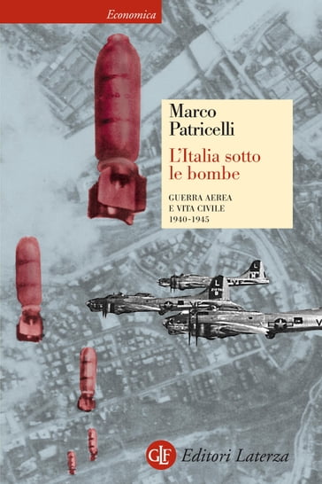 L'Italia sotto le bombe - Marco Patricelli