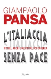 L Italiaccia senza pace