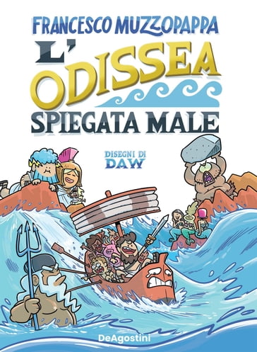 L'Odissea spiegata male - Francesco Muzzopappa