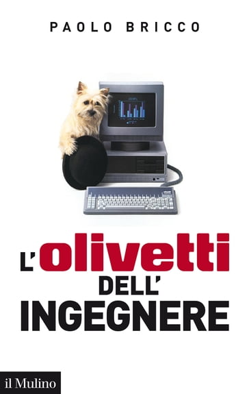 L'Olivetti dell'Ingegnere - Bricco Paolo